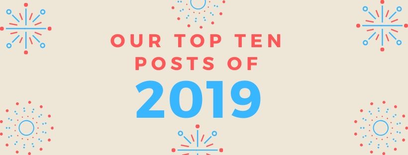 our top ten posts of 2019