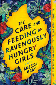 the care and feeding of ravenously hungry girls book cover