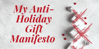 my anti-holiday gift manifesto