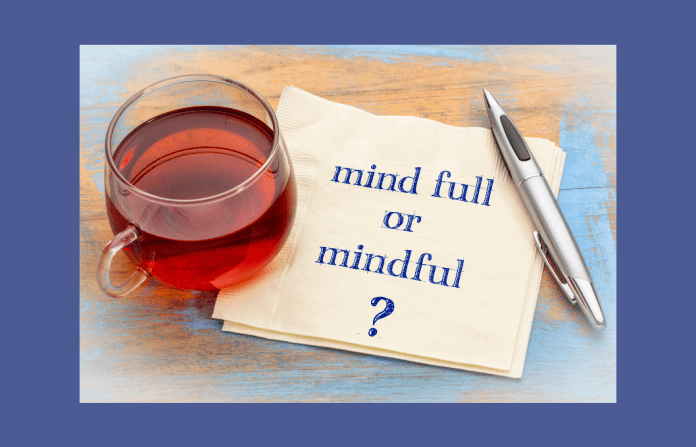 tea with a napkin with mind full or mindful