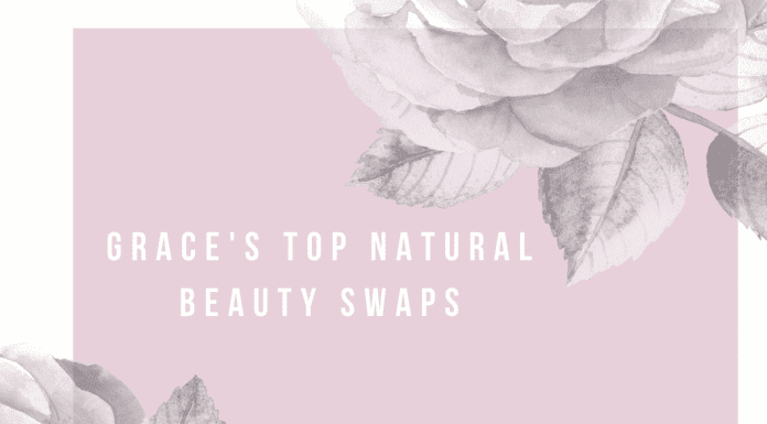 Pink and white background with grey roses with Grace's Top Natural Beauty Swaps in text