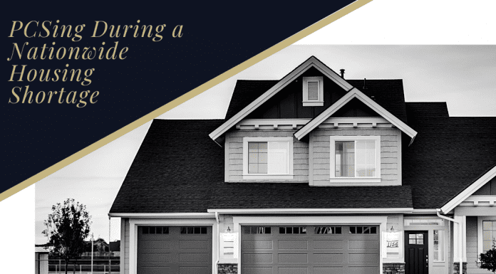 black and white image of home with gold lettering stating PCSing During a Nationwide Housing Shortage