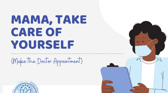 Black female doctor holding a chart with "Mama, Take Care of Yourself {Make the Doctor Appointment} in text with MMC logo
