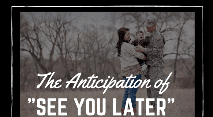 military family on a black background with "the anticipation of 'see your later'" in text