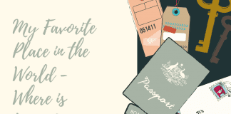 travel ticket, passport, and keys with "My Favorite Place in the World - Where is Yours?"