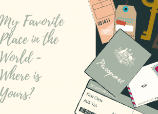 travel ticket, passport, and keys with "My Favorite Place in the World - Where is Yours?"