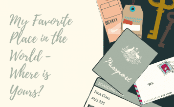 My Favorite Place in the World – Where is Yours? travel ticket, passport, and keys with "My Favorite Place in the World - Where is Yours?"