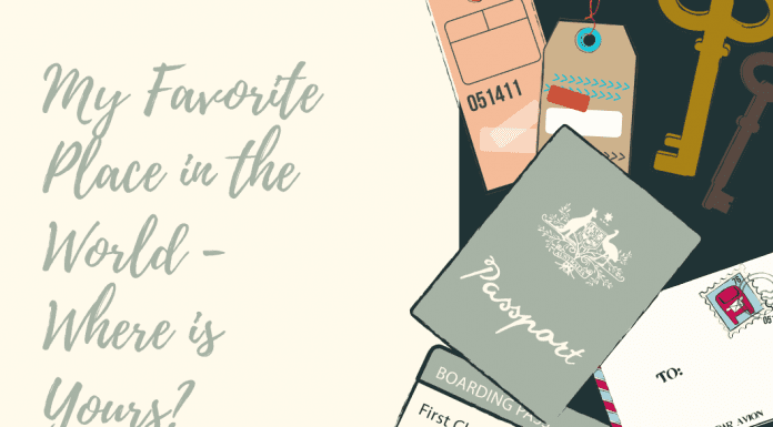 travel ticket, passport, and keys with "My Favorite Place in the World - Where is Yours?"