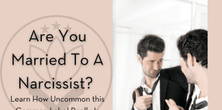 Are You Married To A Narcissist? Learn How Uncommon this Common Label Really Is picture of a man looking in the mirror with "Are You Married to a Narcissist? Learn How Uncommon This Common Table Really Is"