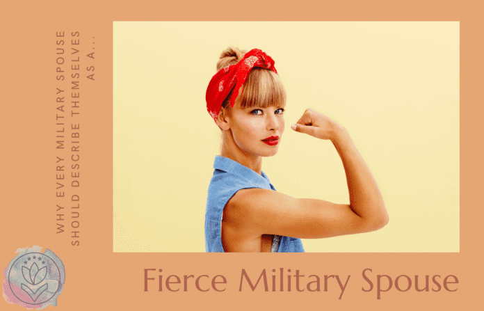 strong woman with denim shirt and bandana with "Why Every Spouse Should Describe Themselves as a Fierce Military Spouse" in text