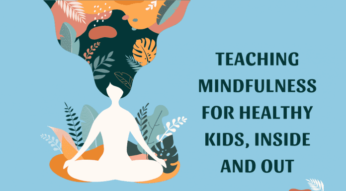 woman with hair flowing of leaves and shapes evoking mindfulness on blue background with "Teaching Mindfulness For Healthy Kids, Inside and Out" in text