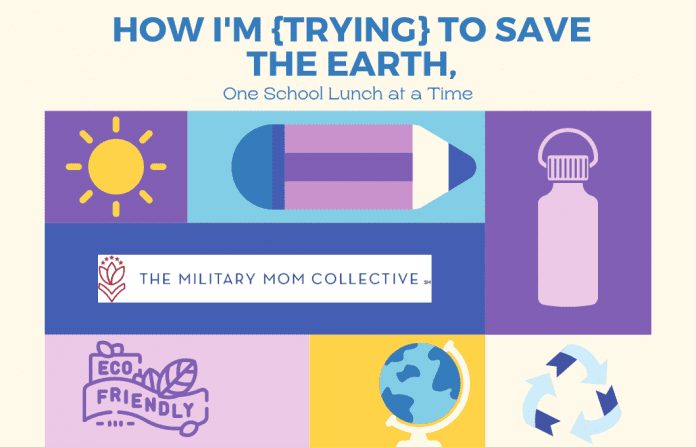 "How I'm {Trying} to Save the Earth, One School Lunch at a Time" in text with purple and blue squares and rectangles and various eco-friendly supplies, a globe, and recycle sign