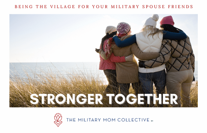 Stronger Together group of friends watching coast with "Being the Village For Your Military Spouse Friends" and "Stronger Together" in text and MMC logo