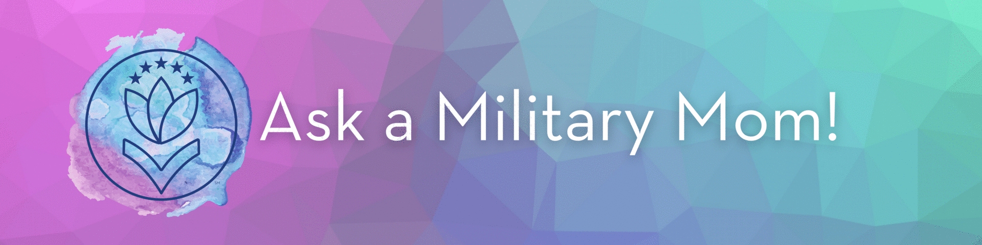 Ask a Military Mom! Ask a Military Mom! banner image in watercolor design