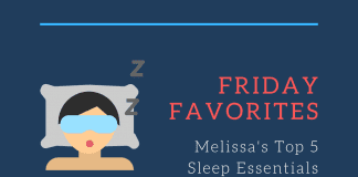 Friday Favorites: Melissa’s Top 5 Sleep Essentials Friday Favorites Melissa's Top 5 Sleep Essentials with sleeping woman with eye mask