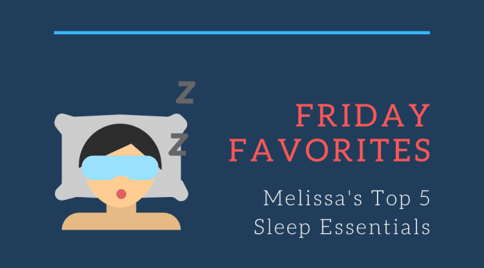 Friday Favorites Melissa's Top 5 Sleep Essentials with sleeping woman with eye mask