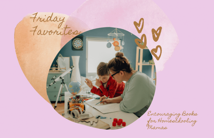 FF: Homeschooling Books mom and son doing school at home on a pale purple background with tan and pink heart and "Friday Favorites: Encouraging Books for Homeschooling Mamas" in text