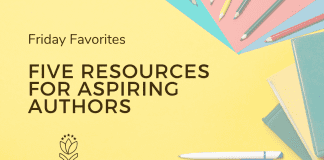 Friday Favorites – Five Resources for Aspiring Authors pens, pencils, notebooks, and folders on a yellow background with "Friday Favorites Five Resources for Aspiring Authors" in text and MMC logo