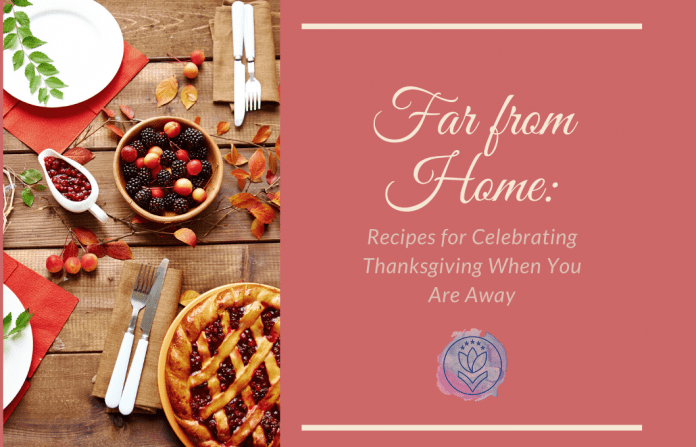 pie and berries with elegant white dishes and silverware on a table. "Far from Home: Recipes for Celebrating Thanksgiving When You Are Away" in text with MMC logo