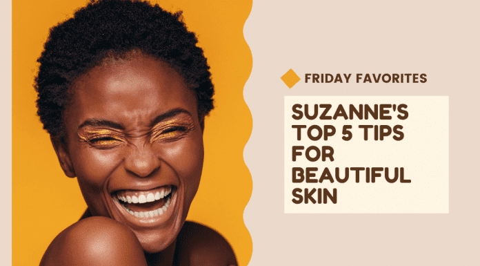 Friday Favorites – Suzanne’s Top 5 Tips for Beautiful Skin woman laughing on a golden yellow background with "Friday Favorites: Suzanne's Top 5 Tips for Beautiful Skin" in text
