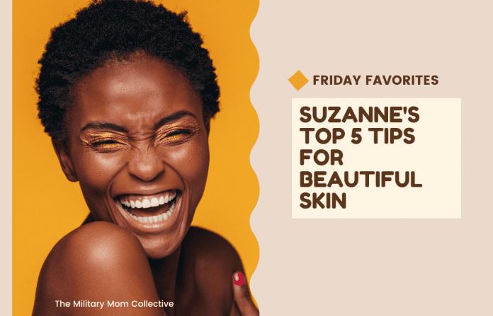 woman laughing on a golden yellow background with "Friday Favorites: Suzanne's Top 5 Tips for Beautiful Skin" in text