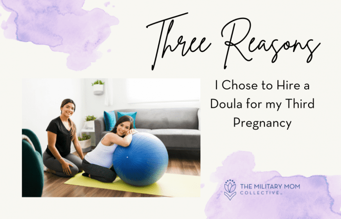 doula and a pregnant woman using a inflatable ball with purple ink elements and "Three Reasons I Chose to Hire a Doula for my 3rd Pregnancy" in text and MMC logo