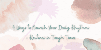 4 Ways to Nourish Your Daily Rhythms + Routines in Tough Times pink, coral, teal, and tan floral theme with "4 Ways to Nourish Your Daily Rhythms + Routines in Tough Times" in text
