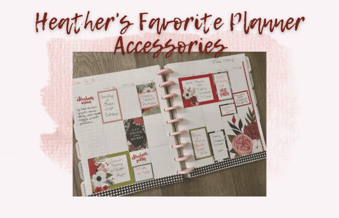 planner with stickers and "Heather's Favorite Planner Accessories" in text