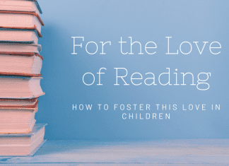 stack of books on a table with a pale blue background and "For the Love of Reading: How to Foster This Love in Children" in text