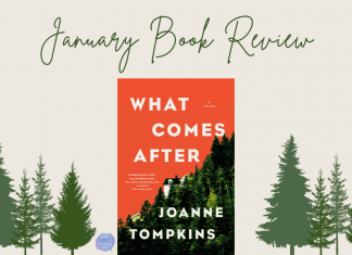 dark green trees with the book "What Comes After" by Joanne Tompkins and "January Book Review" in text and MMC logo