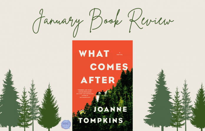 dark green trees with the book "What Comes After" by Joanne Tompkins and "January Book Review" in text and MMC logo