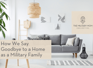 How We Say Goodbye to a Home as a Military Family neutral themed living room with grey sofa and green plants with "How We Say Goodbye to a Home as a Military Family" in text and MMC logo