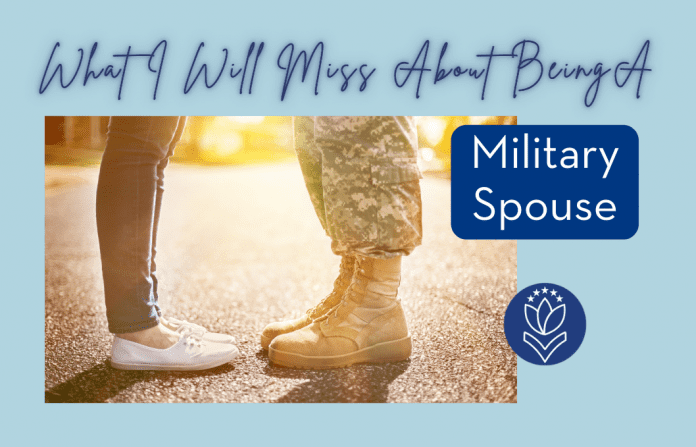 woman and military member standing in a road with "What I Will Miss About Being A Military Spouse" in text and MMC logo