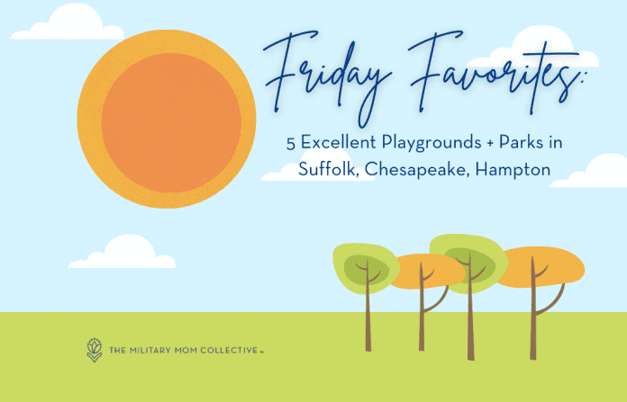 cartoonish drawing of an outdoor scene with trees and a sun and "5 Excellent Playgrounds + Parks in Suffolk, Chesapeake, Hampton" in text and MMC logo