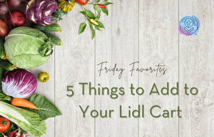 fresh produce on a wood panel background with "Friday Favorites: 5 Things to Add to Your Lidl Cart" in text and MMC logo