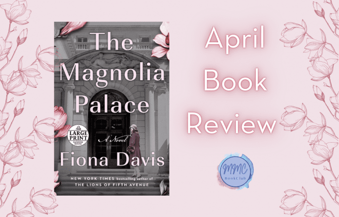 Magnolias on a pale pink background with "The Magnolia Palace" book and "April Book Review" in text, MMC logo underneath