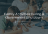 Family Activities During A Government Shutdown