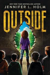 Book Cover: Outside by Jennifer L Holm