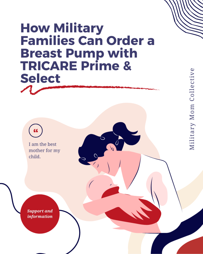 How Military Families Can Order a Breast Pump with TRICARE Prime & Select